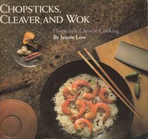 Chopsticks, Cleaver and Wok: Homestyle Chinese Cooking Leisure, Home & Garden