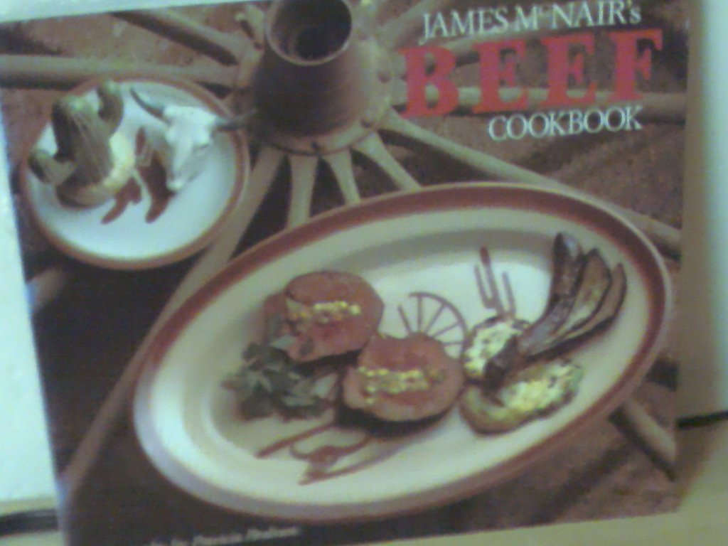 James McNair's Beef Cookbook Leisure, Home & Garden