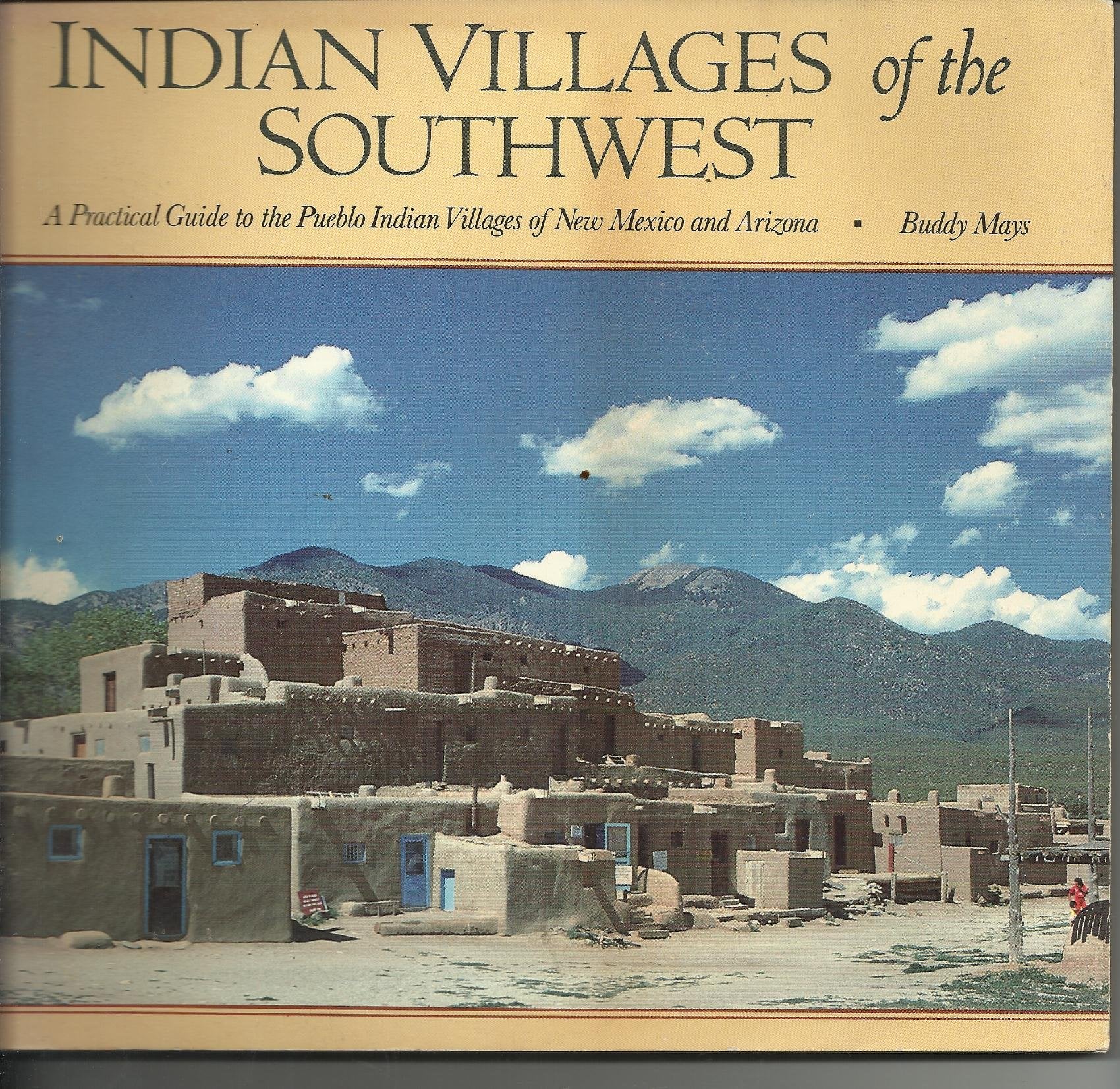 Indian Villages of the Southwest: A Practical Guide to the Pueblo Indian Villages of New Mexico and Arizona Leisure, Home & Garden