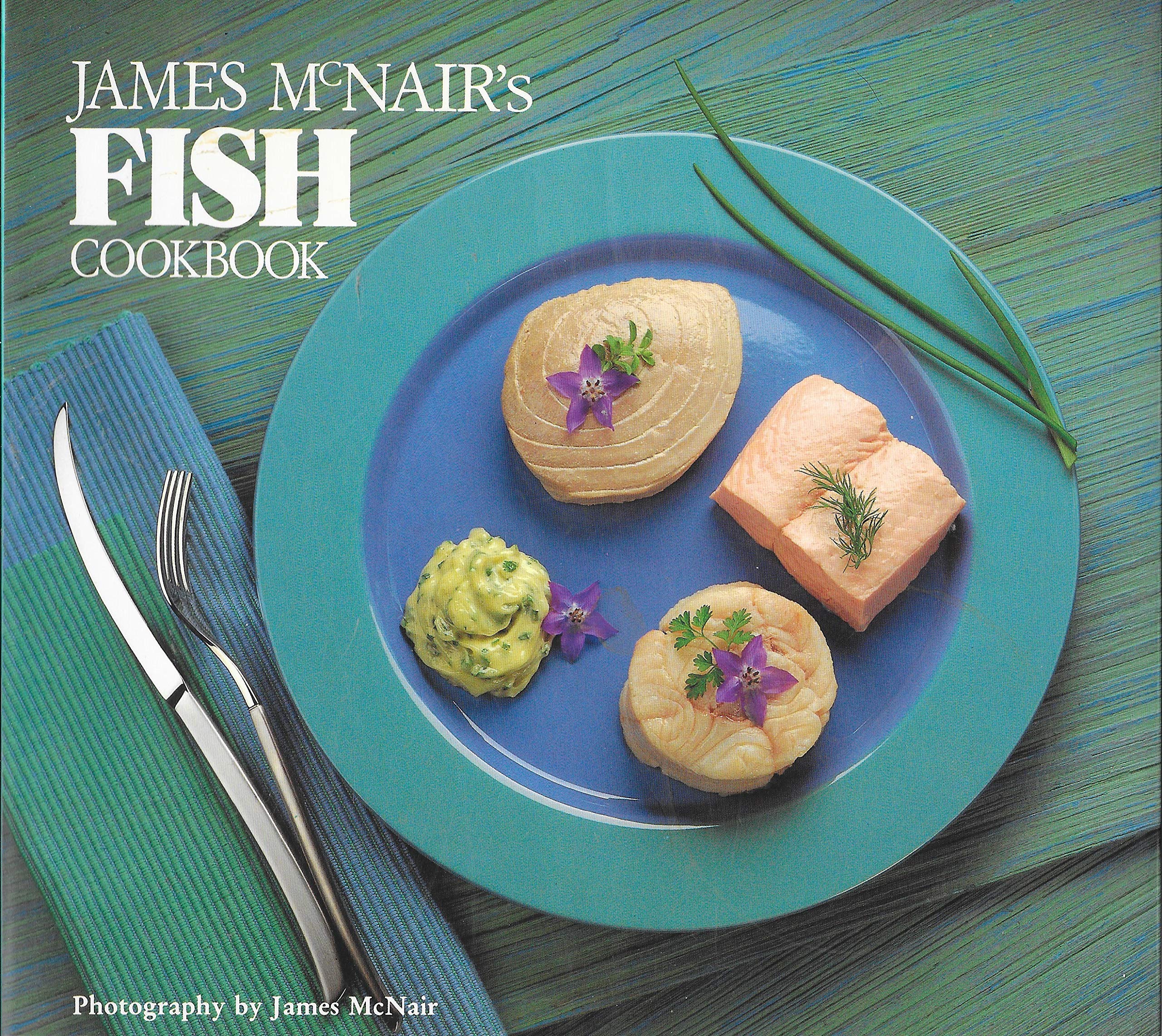 James Mcnair's Fish Cookbook Leisure, Home & Garden