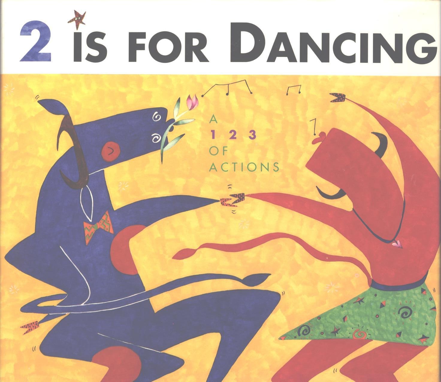 Two Is for Dancing: A 1 2 3 of Actions Non-fiction