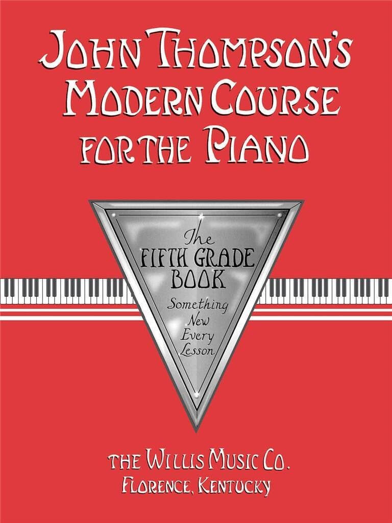 John Thompson's Modern Course for the Piano: The Fifth Grade Book Arts & Music Books