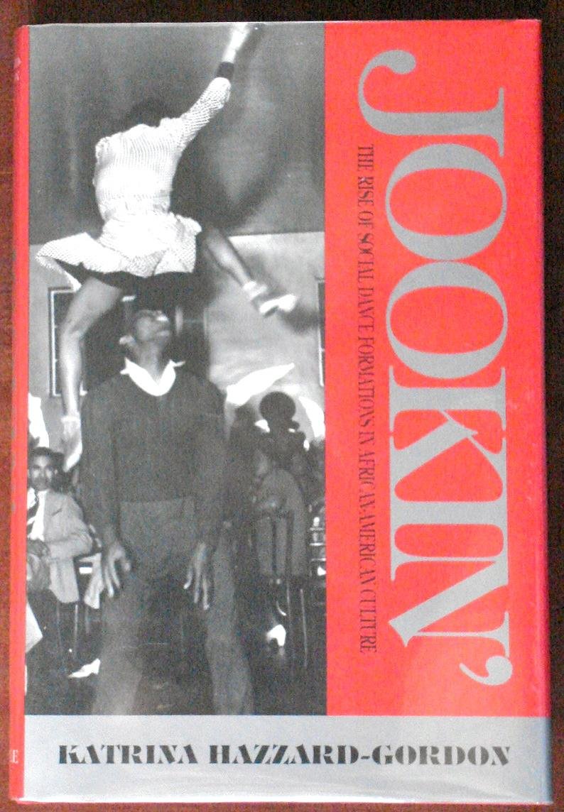 Jookin': The Rise of Social Dance Formations in African-American Culture Books