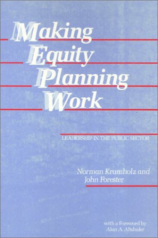 Making Equity Planning Work: Leadership in the Public Sector (Conflicts in Urban and Regional Development) Social Sciences