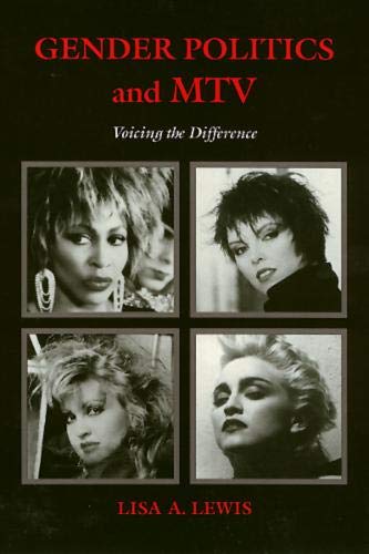 Gender Politics and Mtv: Voicing the Difference Media & Communication