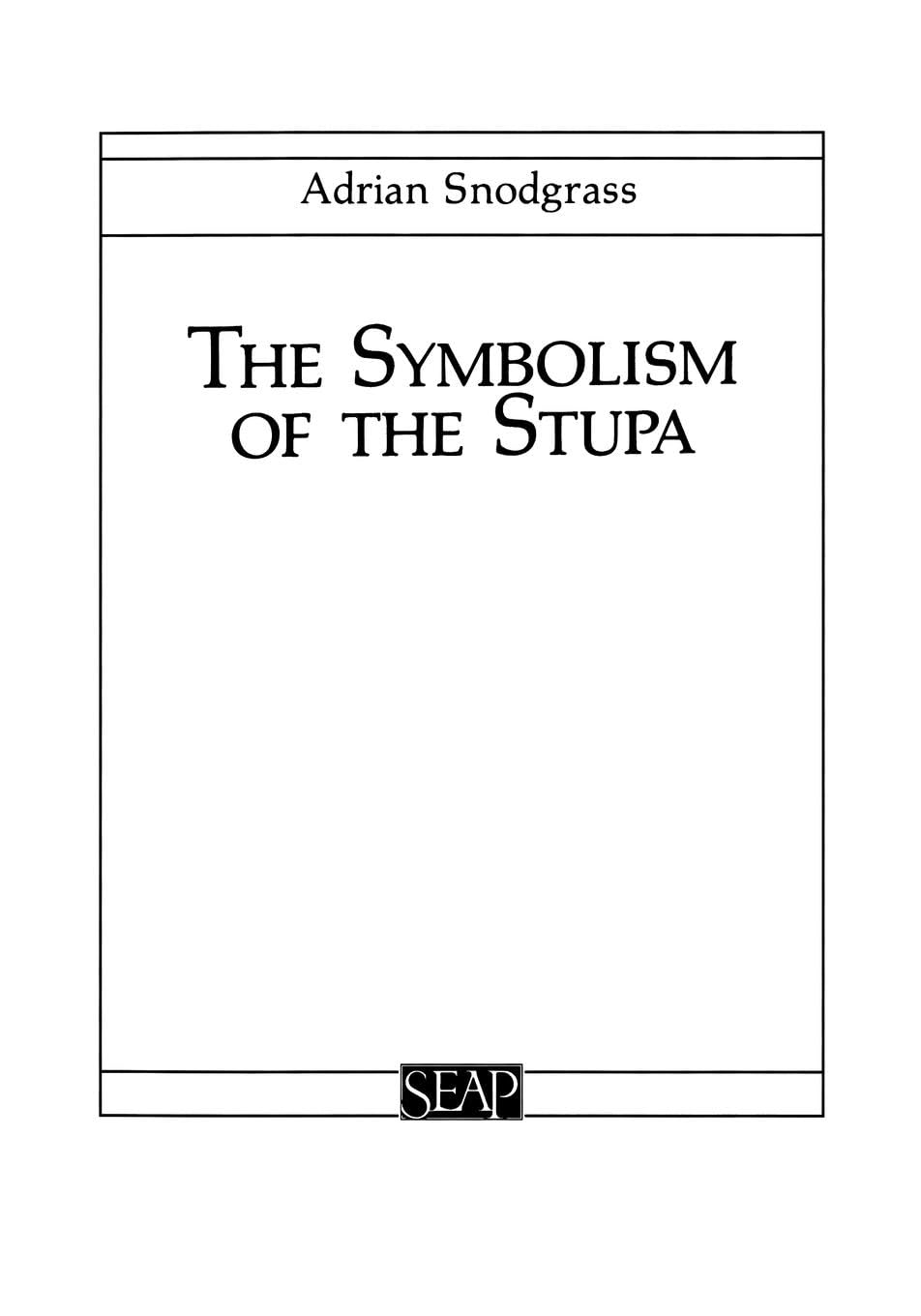 The Symbolism of the Stupa (Studies on Southeast Asia) Social Sciences