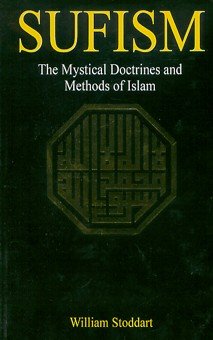 Sufism: The Mystical Doctrines and Methods of Islam Books