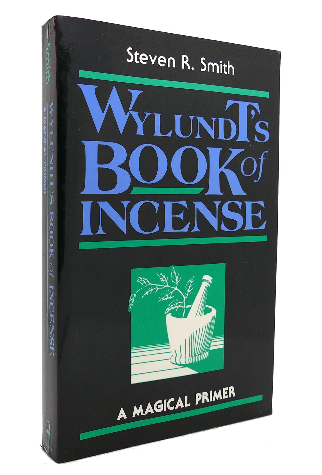 Wylundt's Book of Incense: A Magical Power Religion & Esotericism