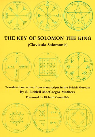 The Key of Solomon the King: Clavicula Solomonis (Clavicula Salomonis) Religion & Esotericism