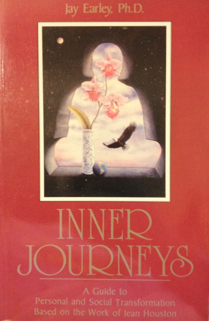 Inner Journeys: A Guide to Personal and Social Transformation Based on the Work of Jean Houston book