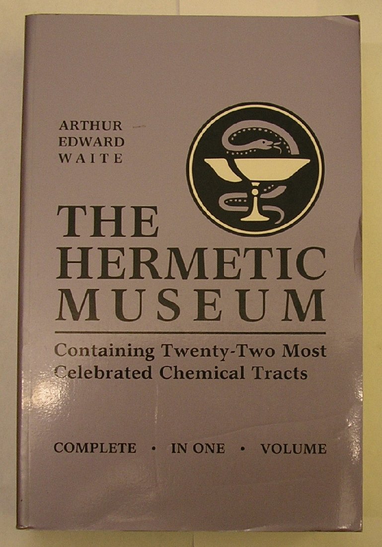 The Hermetic Museum: Containing Twenty-Two Most Celebrated Chemical Tracts, Complete in One Volume book
