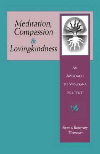 Meditation, Compassion & Lovingkindness: An Approach to Vipassana Practice Religion & Esotericism