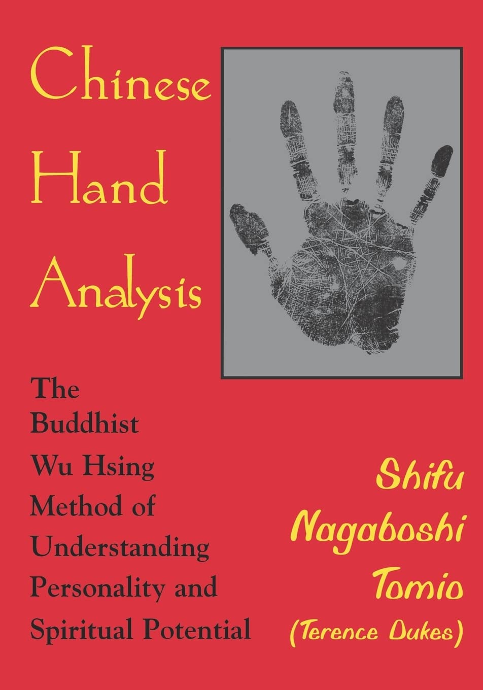 Chinese Hand Analysis: The Buddhist Wu Hsing Method of Understanding Personality and Spiritual Potential book