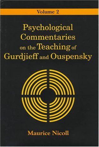 Psychological Commentaries on the Teaching of Gurdjieff and Ouspensky Philosophy
