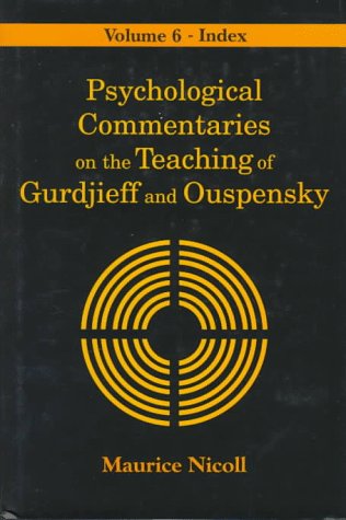 Psychological Commentaries on the Teaching of Gurdjieff and Ouspensky: Index Philosophy