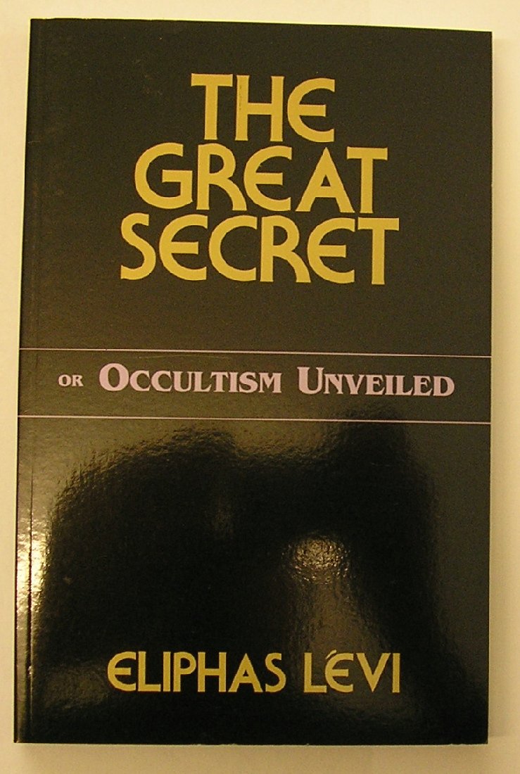 The Great Secret or Occultism Unveiled Horror & Mystery
