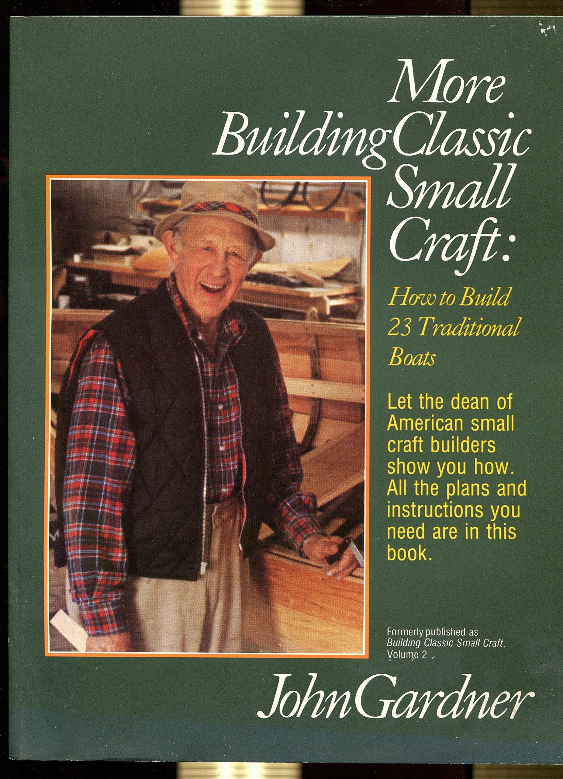 More Building Classic Small Craft: How to Build 23 Traditional Boats book