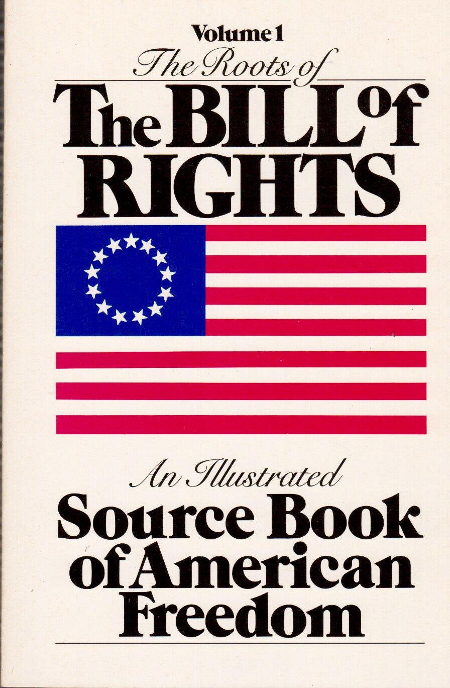 Roots of the Bill of Rights: An Illustrated Documentary History Law