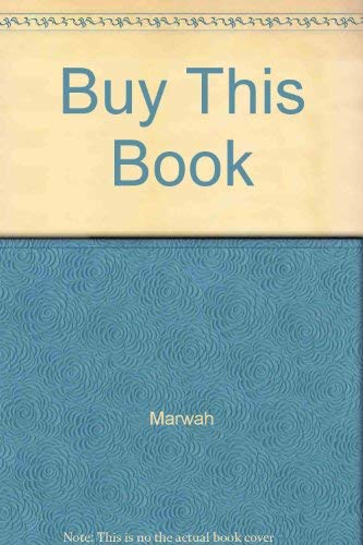 Buy This Book: Understanding Advertising and Getting the Most Out of Your Advertising Dollar Business, Finance & Career