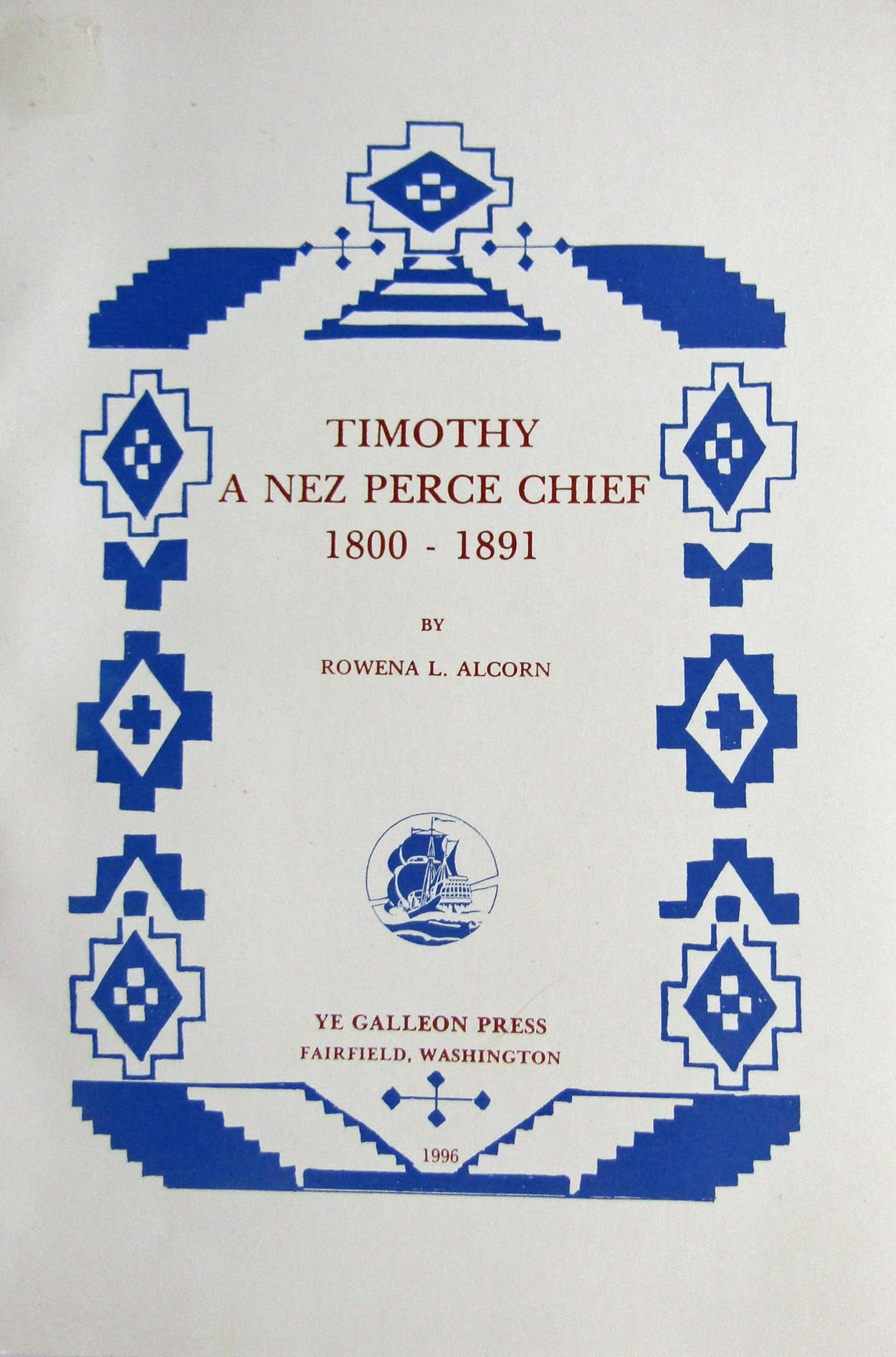 Timothy: A Nez Perce Chief, 1800-1891 Politics & History