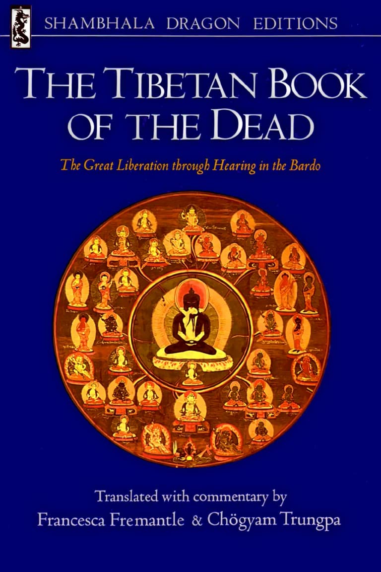 The Tibetan Book of the Dead: The Great Liberation Through Hearing in the Bardo Religion & Esotericism