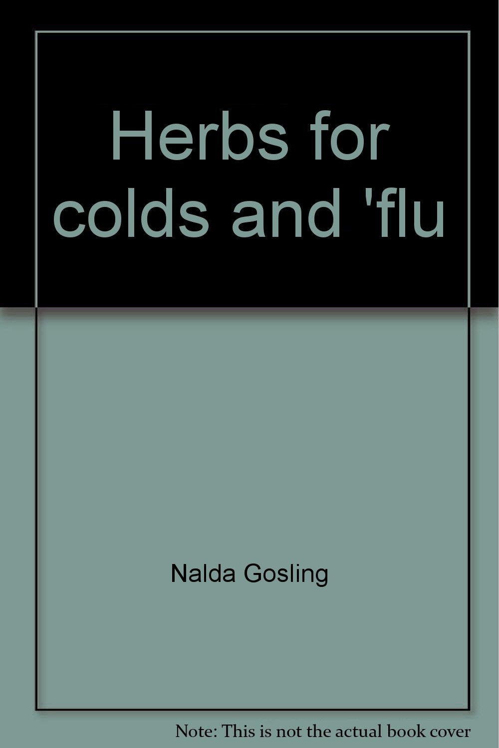 Product Image: Herbs for colds and 'flu (Everybody's home herbal)