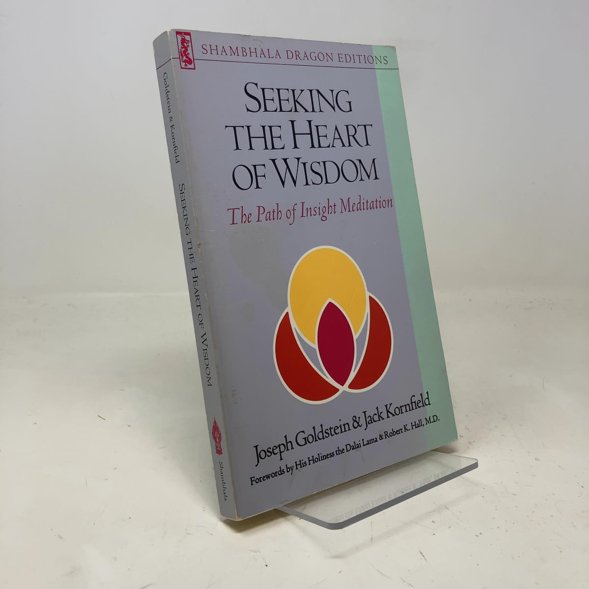 Seeking the Heart of Wisdom: Path of Insight Meditation book