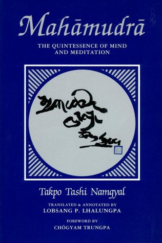 Mahamudra: The Quintessence of Mind and Meditation Religion & Esotericism