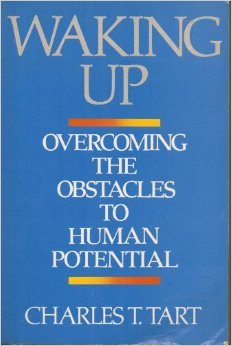 Waking Up: Overcoming the Obstacles to Human Potential book