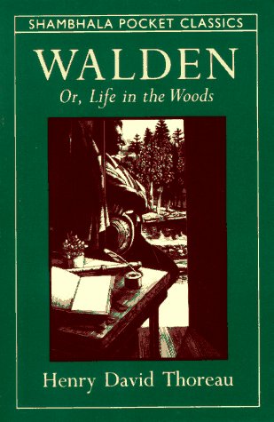 Walden, Or, Life in the Woods: Selections from the American Classic (Shambhala Pocket Classics) Contemporary literature