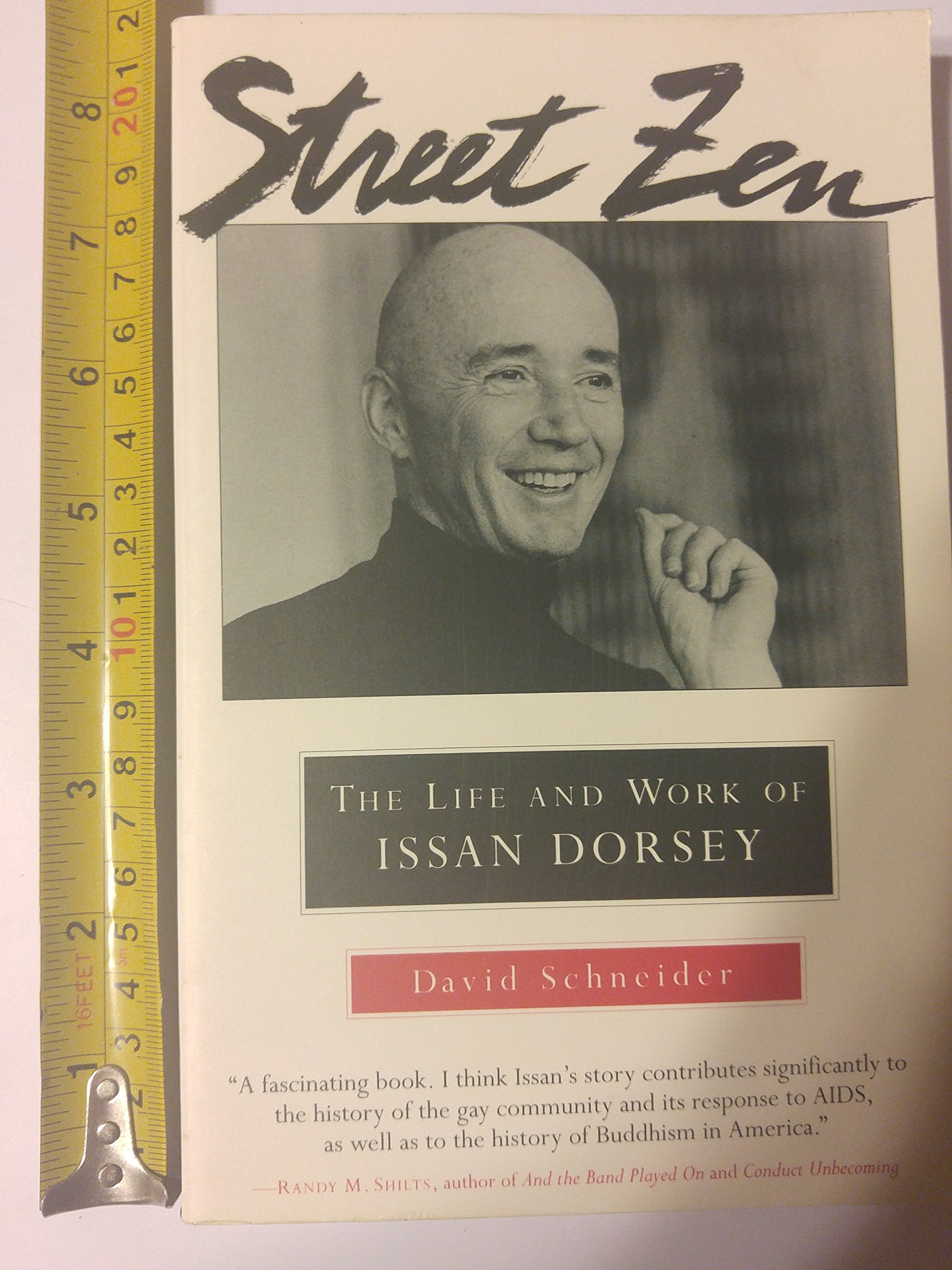 Street Zen: The Life and Work of Issan Dorsey Philosophy