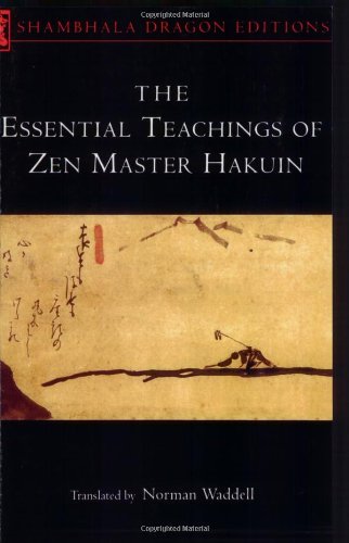 The Essential Teachings of Zen Master Hakuin: A Translation of the Sokko-Roku Kaien-Fusetsu Religion & Esotericism