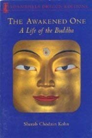 The Awakened One: A Life of the Buddha (Shambhala Dragon Editions) Religion & Esotericism