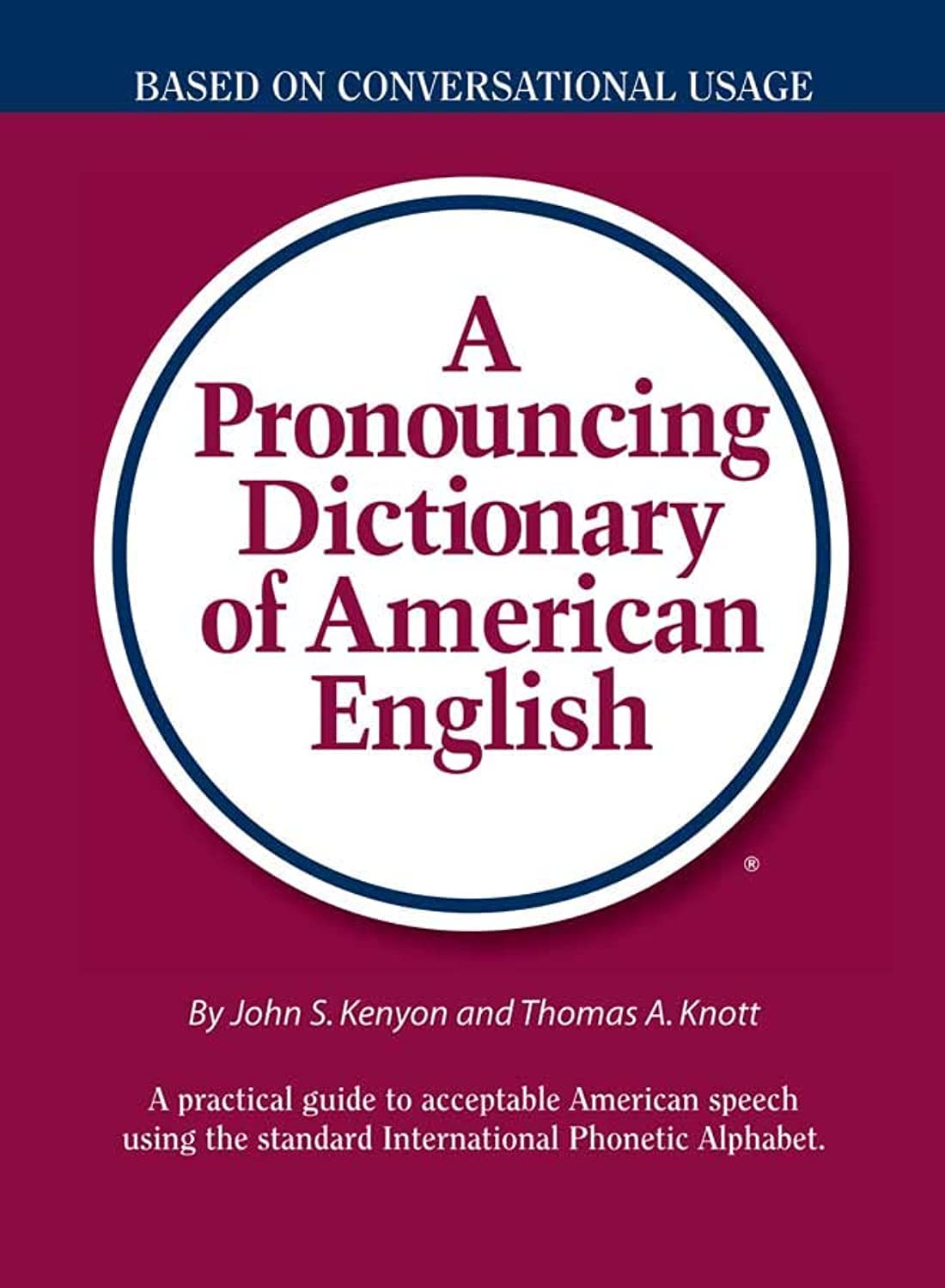 A Pronouncing Dictionary of American English Medicine