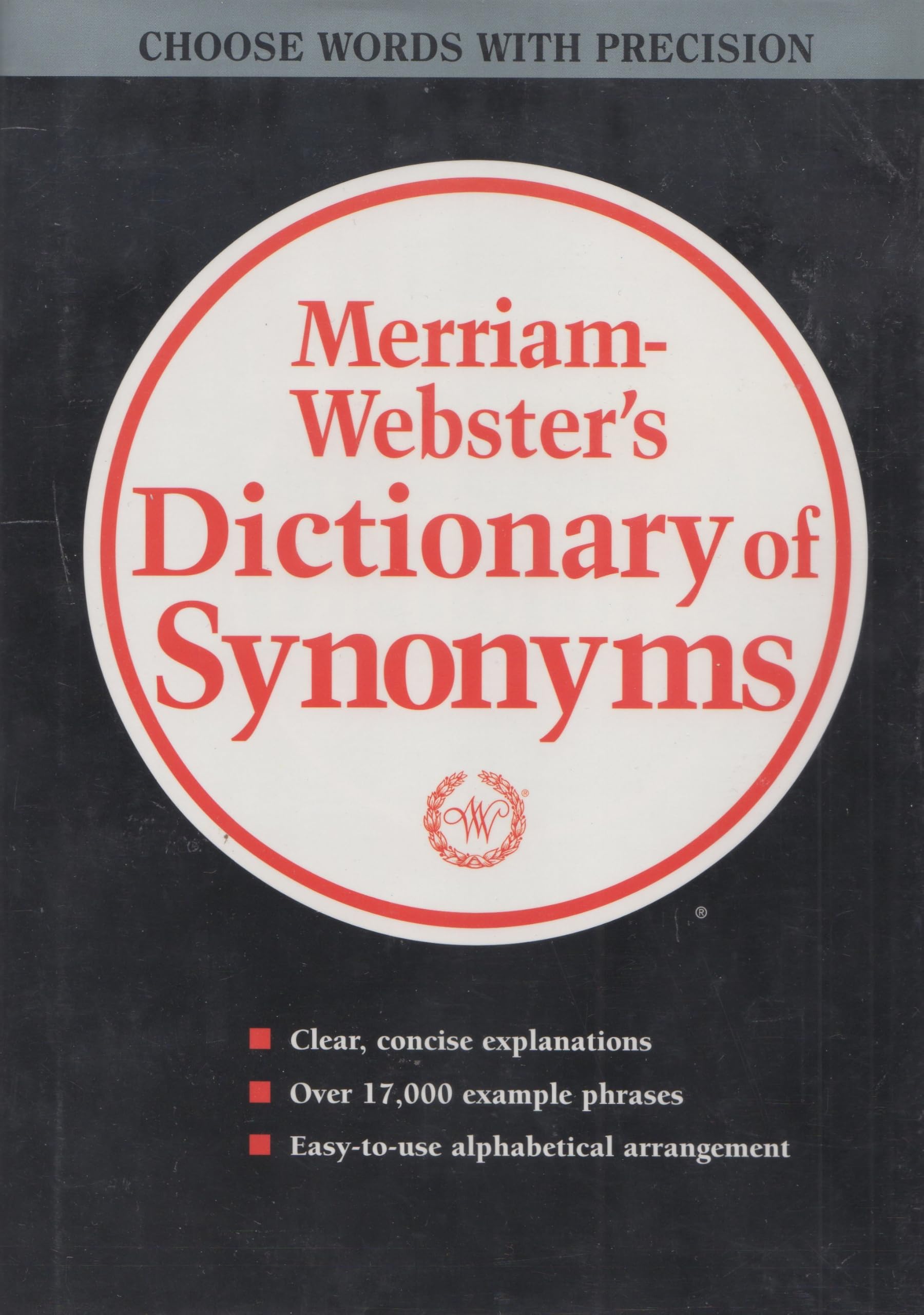 Webster's New Dictionary of Synonyms: A Dictionary of Discriminated Synonyms with Antonyms and Analogous and Contrasted Words General education