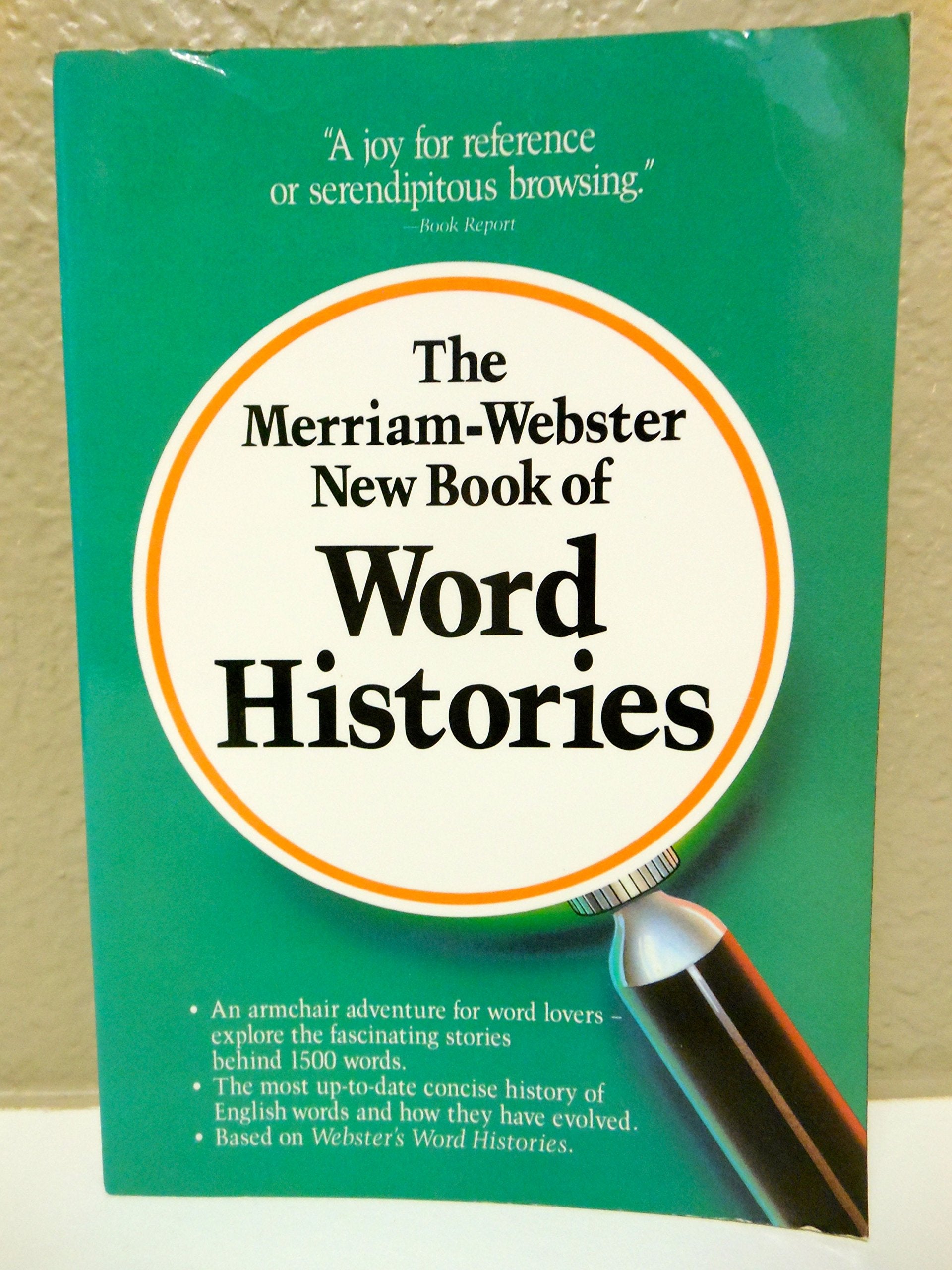 The Merriam-Webster New Book of Word Histories book