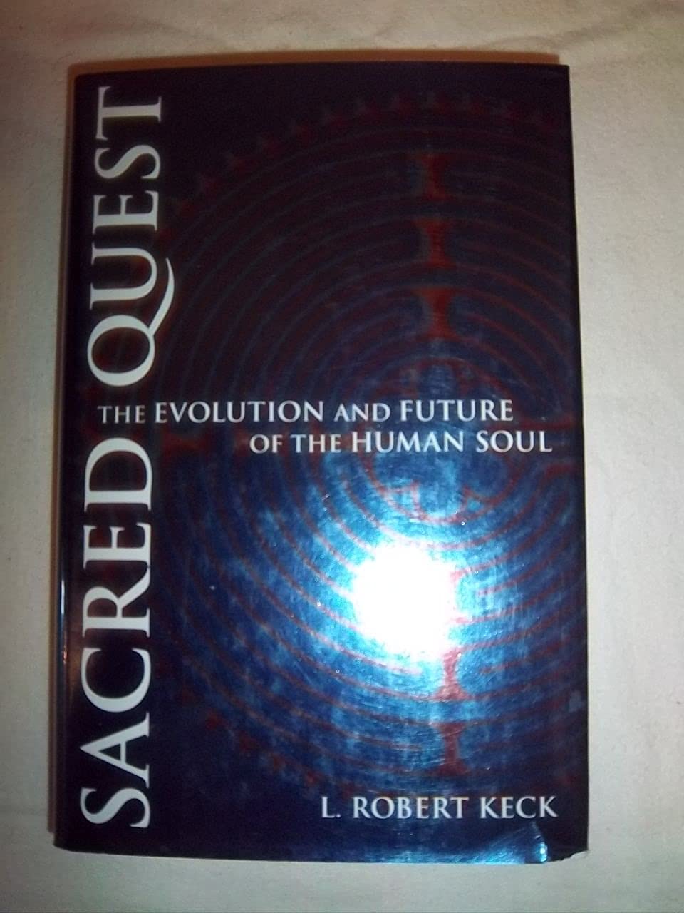 Sacred Quest: The Evolution and Future of the Human Soul Religion & Esotericism