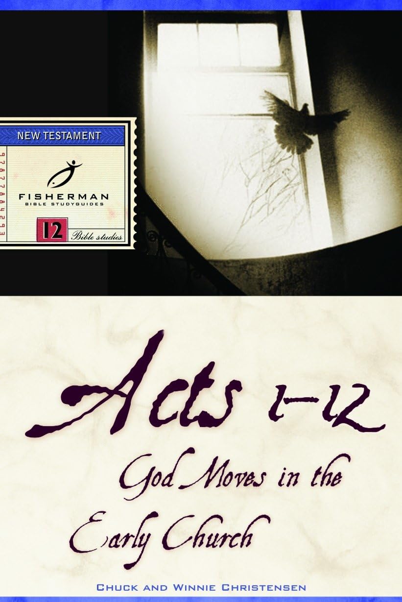 Acts 1-12: God Moves in the Early Church book