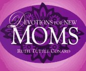 Devotions for New Moms: And Moms With a New Baby Religion & Esotericism