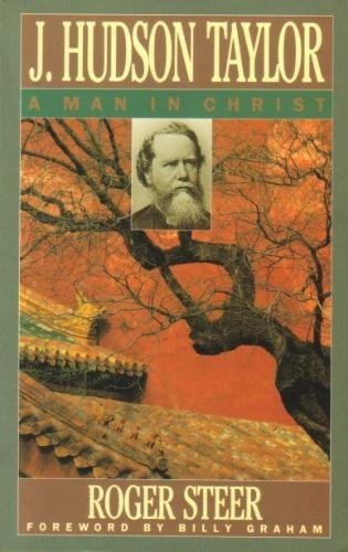 J. Hudson Taylor: A Man in Christ (An Omf Book) Politics & Society