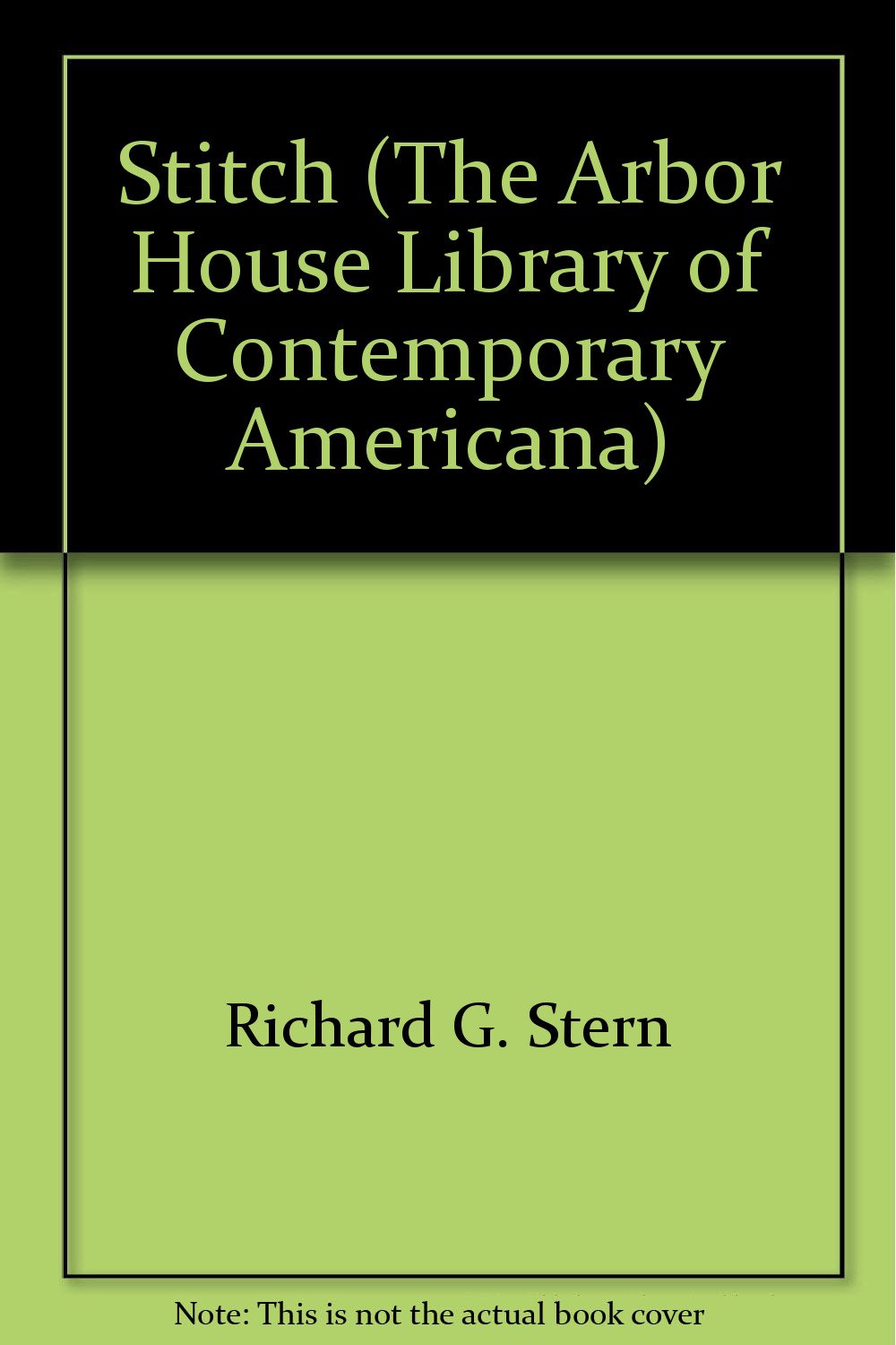 Stitch (The Arbor House library of contemporary Americana) Books