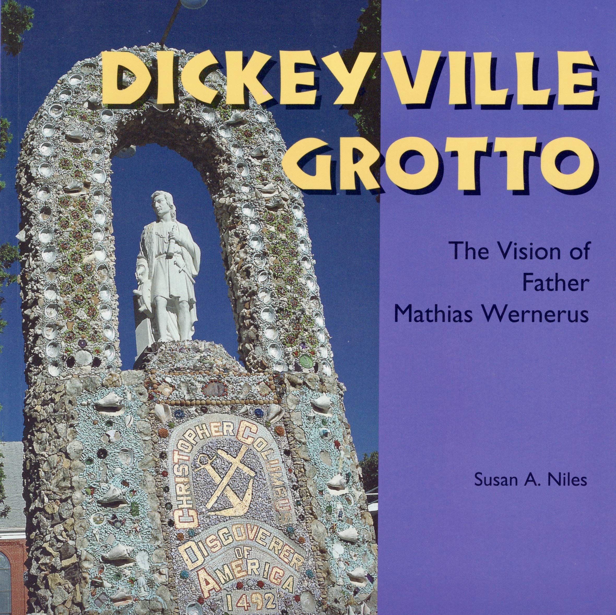 Dickeyville Grotto: The Vision of Father Mathias Wernerus (Folk Art and Artists Series) Film, Art & Culture