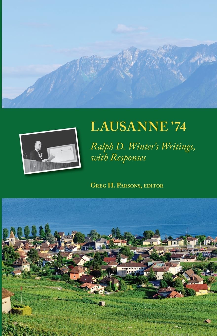 Lausanne '74: Ralph D. Winter's Writings, with Responses Religion & Esotericism