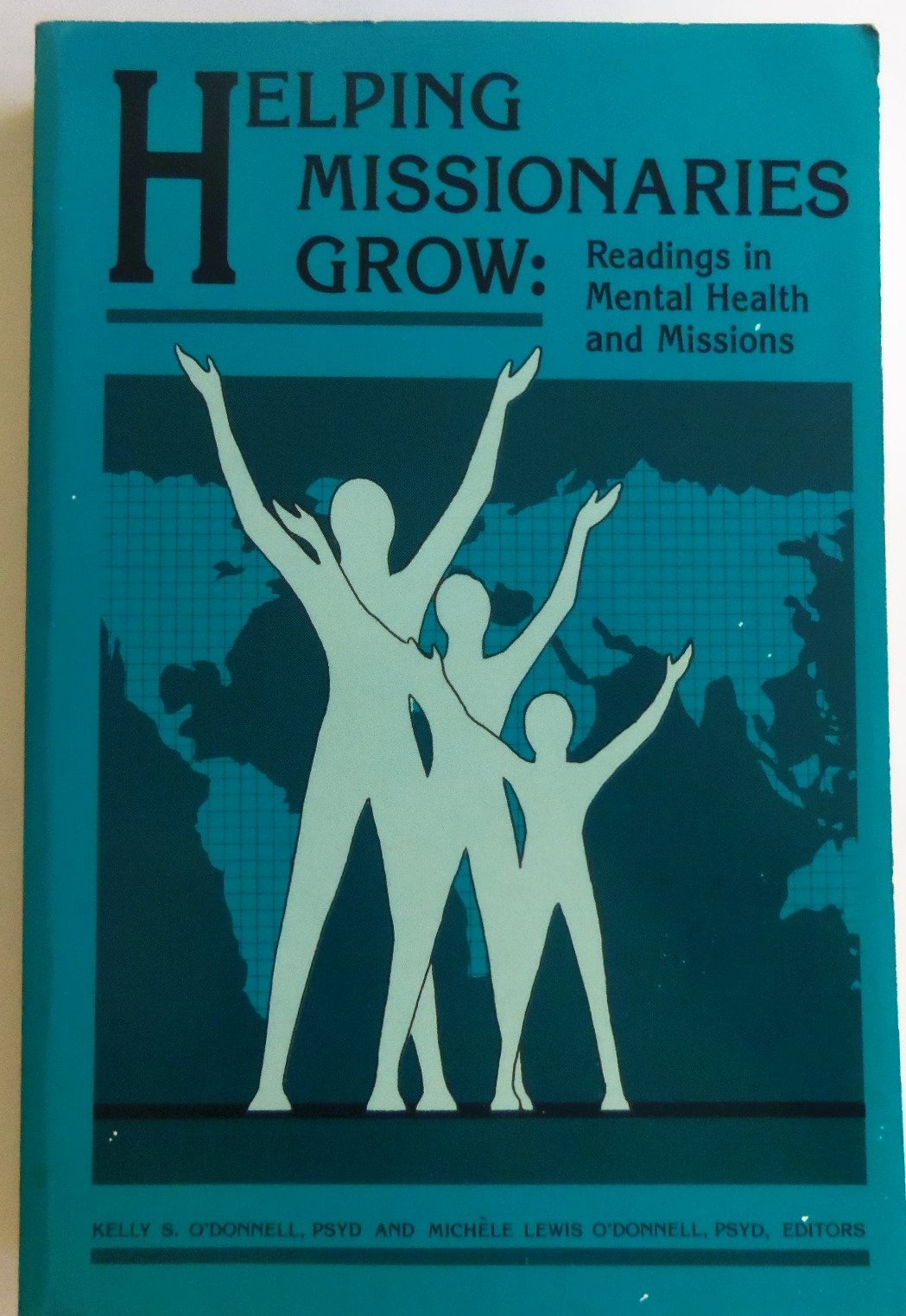 Helping Missionaries Grow: Readings in Mental Health and Missions Books