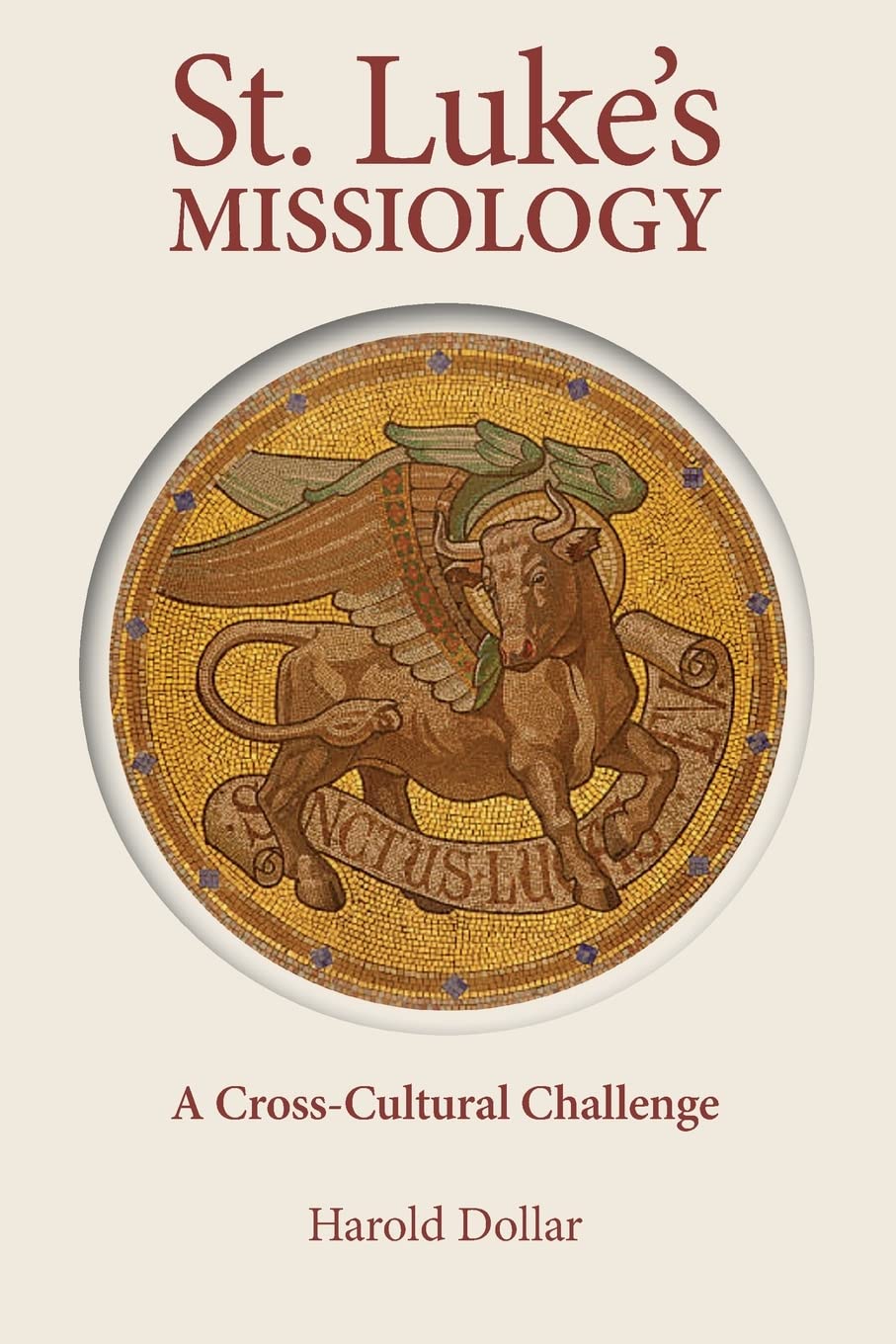 St. Luke's Missiology: A Cross-Cultural Challenge Religion & Esotericism