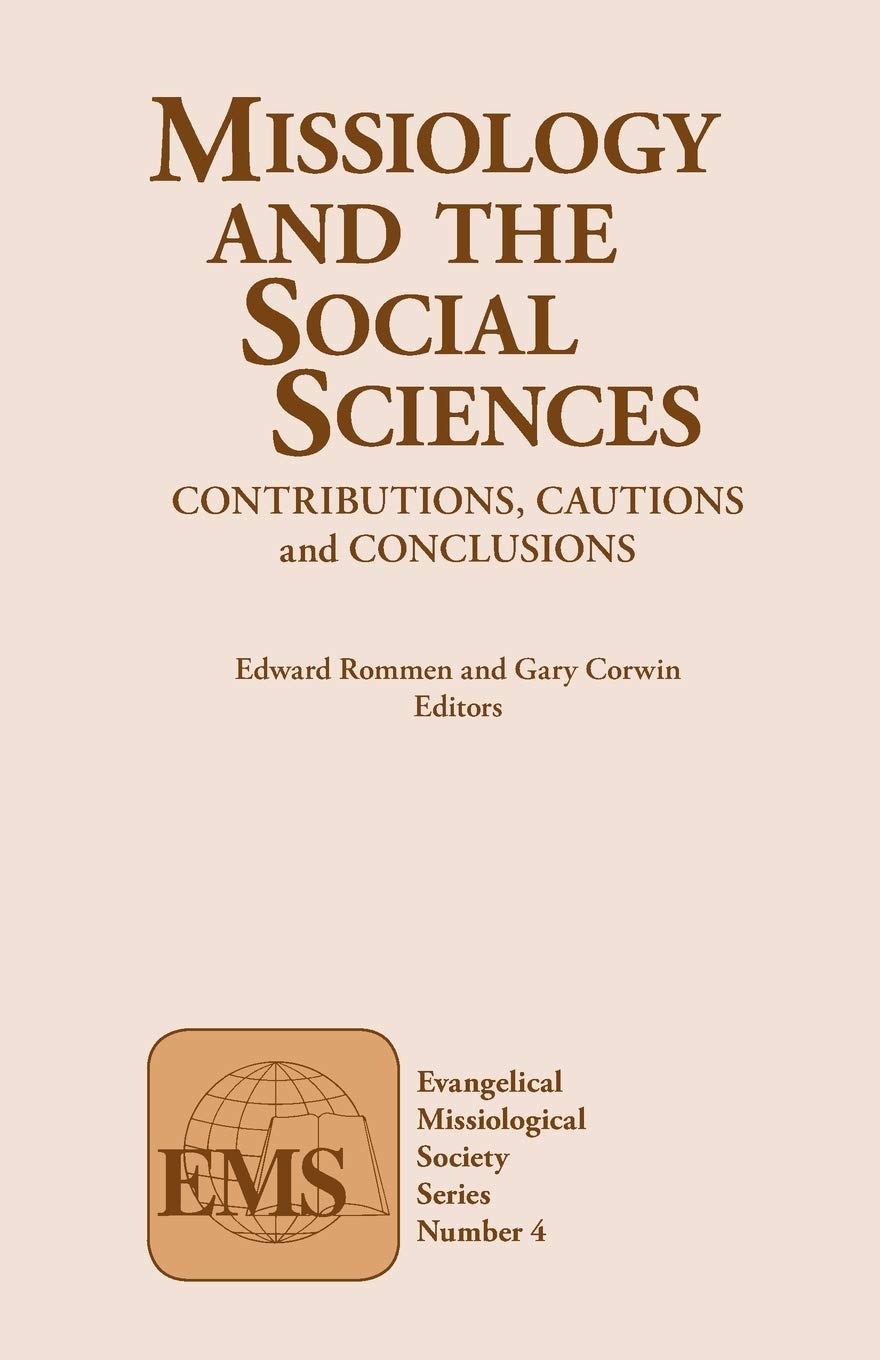 Missiology and the Social Sciences: Contributions, Cautions and Conclusions (Evangelical Missiological Society Series, Band 4) Religion & Esotericism