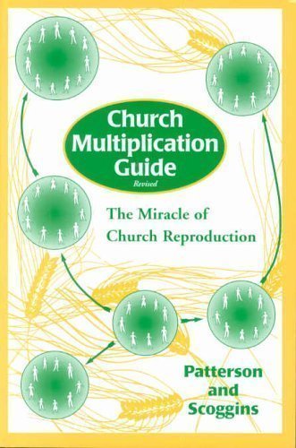 Church Multiplication Guide Revised: The Miracle of Church Reproduction Religion & Esotericism
