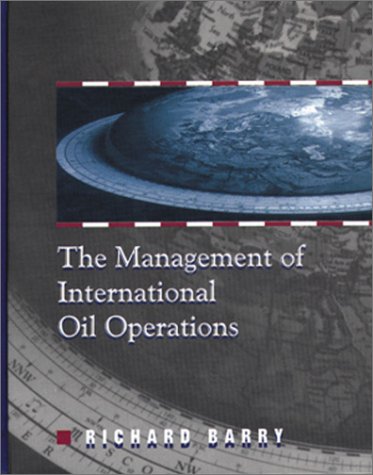 Management of International Oil Operations Business, Finance & Career