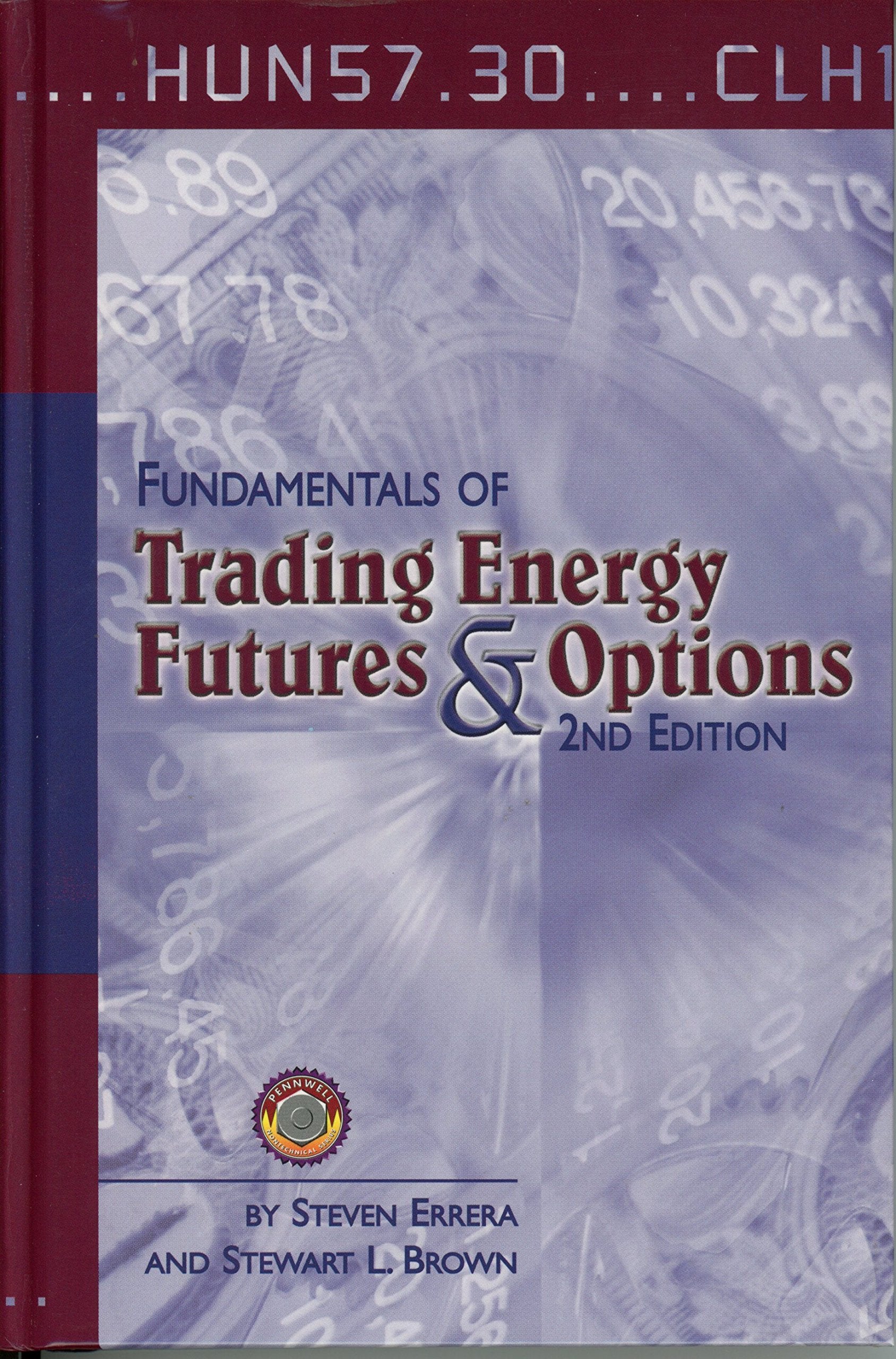 Fundamentals of Trading Energy Futures and Options book