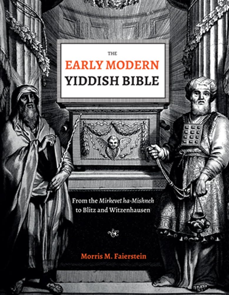 The Early Modern Yiddish Bible: From the Mirkevet Ha-Mishneh to Blitz and Witzenhausen Contemporary literature